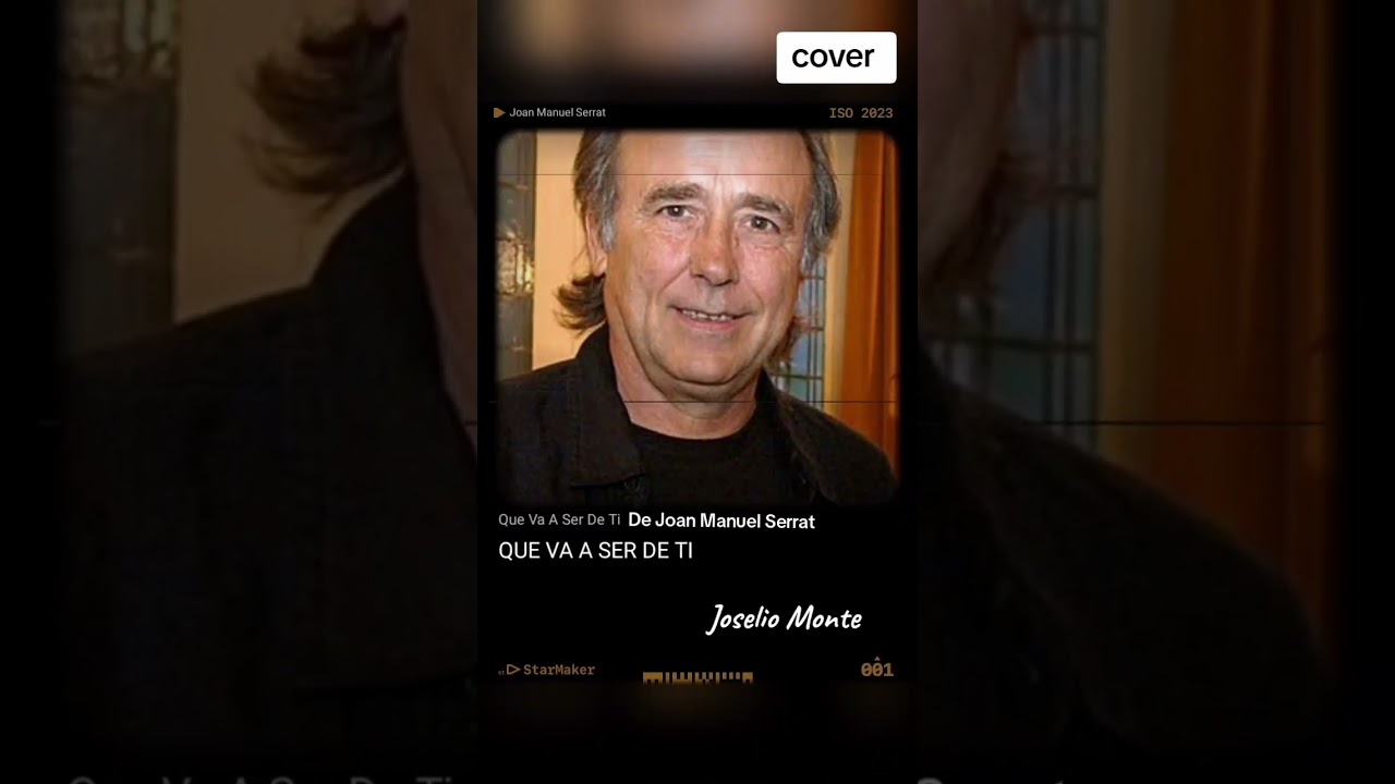 Joan Manuel Serrat. Qué va a ser de ti -cover Joselio Monte- Letra