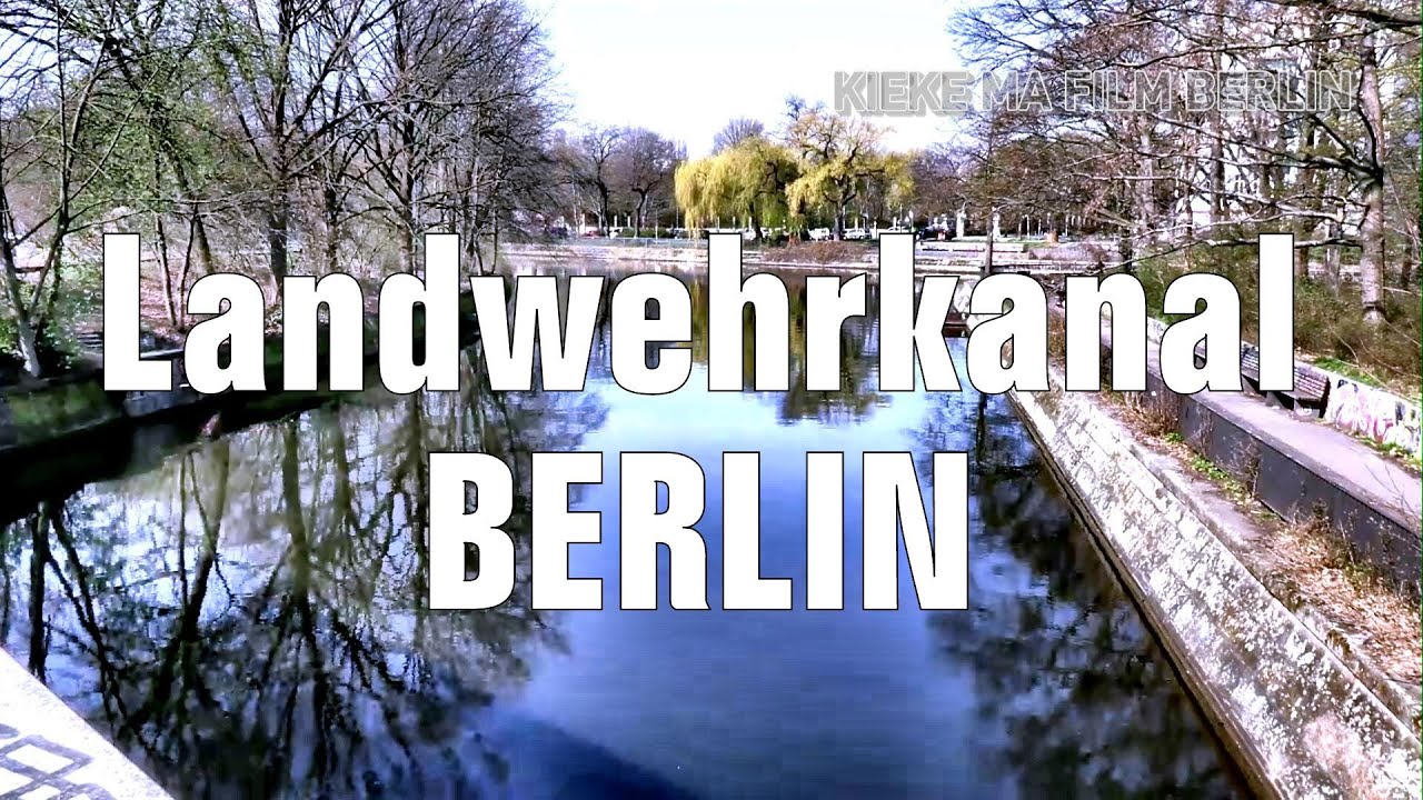 Landwehrkanal Berlin - Von Kreuzberg bis zum Potsdamer Platz