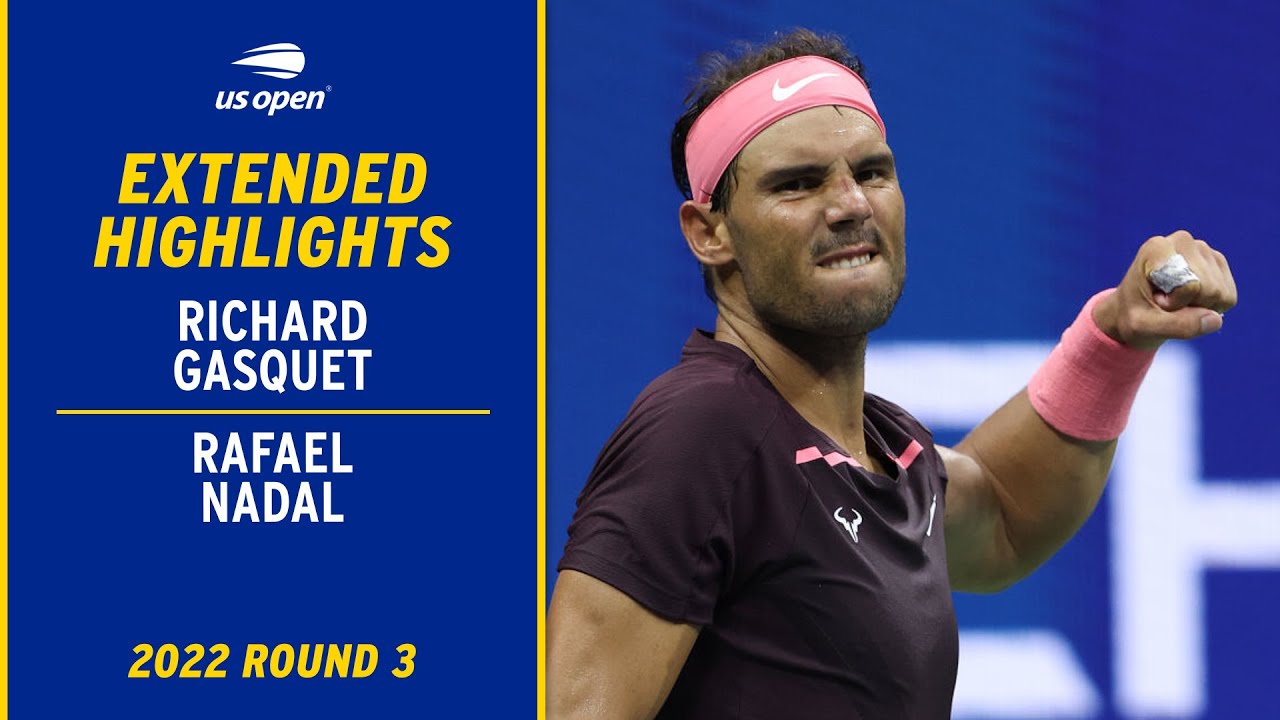 Richard Gasquet vs. Rafael Nadal Extended Highlights | 2022 US Open Round 3