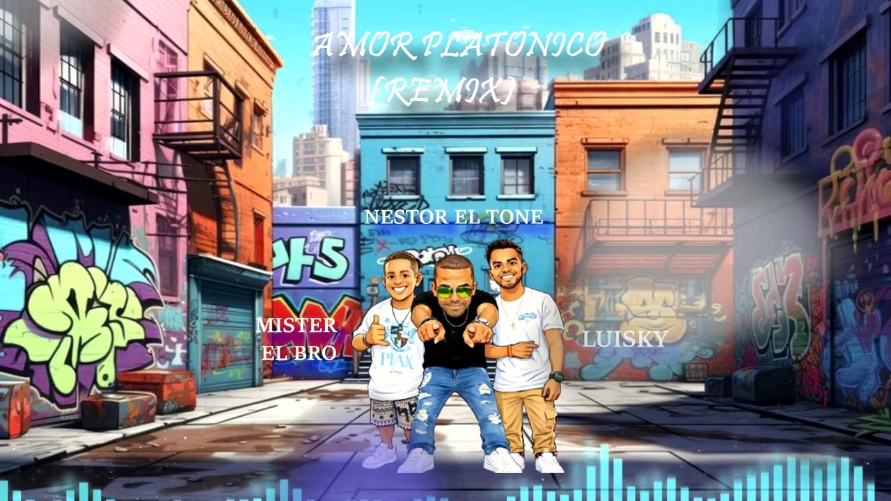 Amor Platonico - Nestor El Tone FT Luisky y Mister El Bro (remix) (audio)