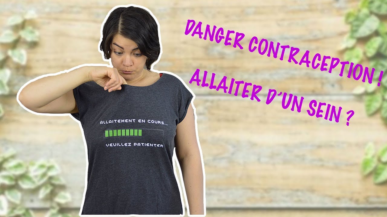 Allaitement Danger contraception et allaiter d'un seul sein-Apasdemoa-