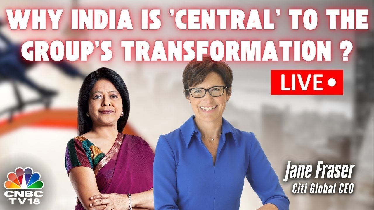 LIVE | India Is One Of The World's Bright Spots: Citi Global CEO Jane Fraser | Newsmaker | CNBC TV18