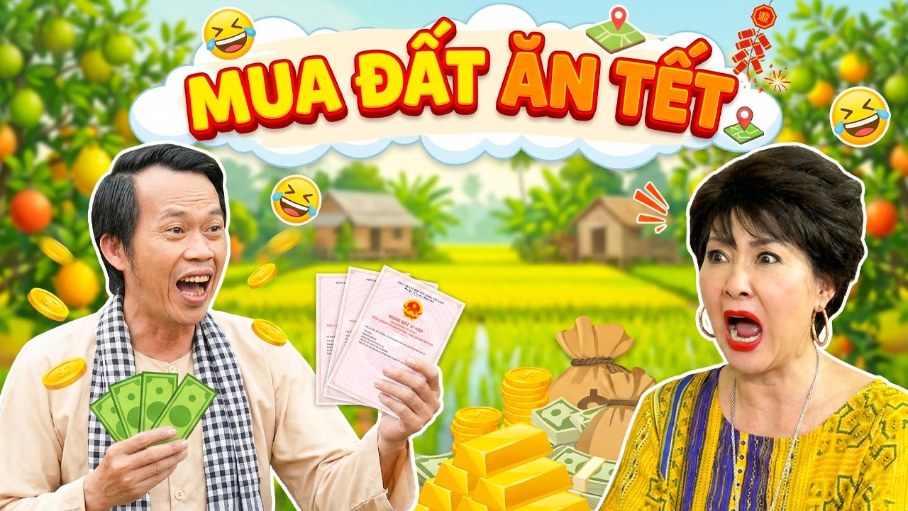 PHIM TẾT 2026 | MUA ĐẤT ĂN TẾT | PHIM TẾT HOÀI LINH MỚI NHẤT | PHIM TẾT MIỀN TÂY HAY 2026