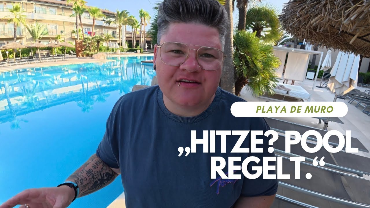 Mallorca Vibes 🌴 | Hitze? Pool regelt! | Playa de Muro 2025