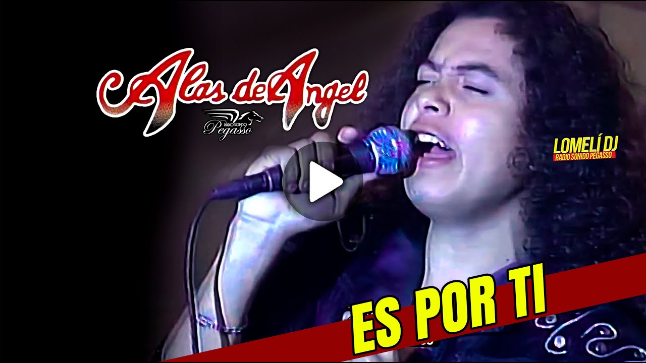 1994 - ES POR TI - Alas de Angel - En Vivo #lomelidj -