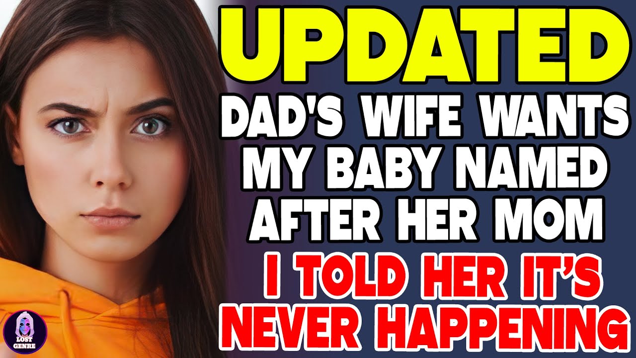 Dad's Wife Wants My Baby Named After Her Mom—I Told Her It’s Never Happening