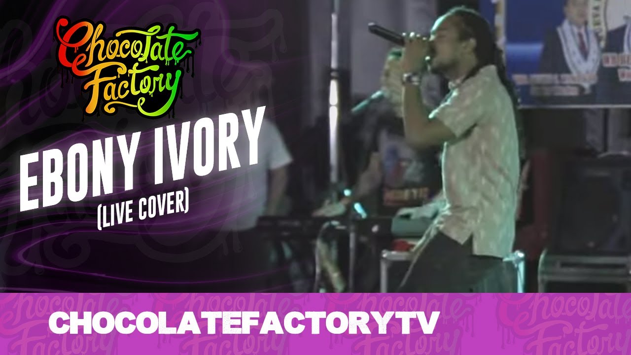 Chocolate Factory - EBONY IVORY (Cover)
