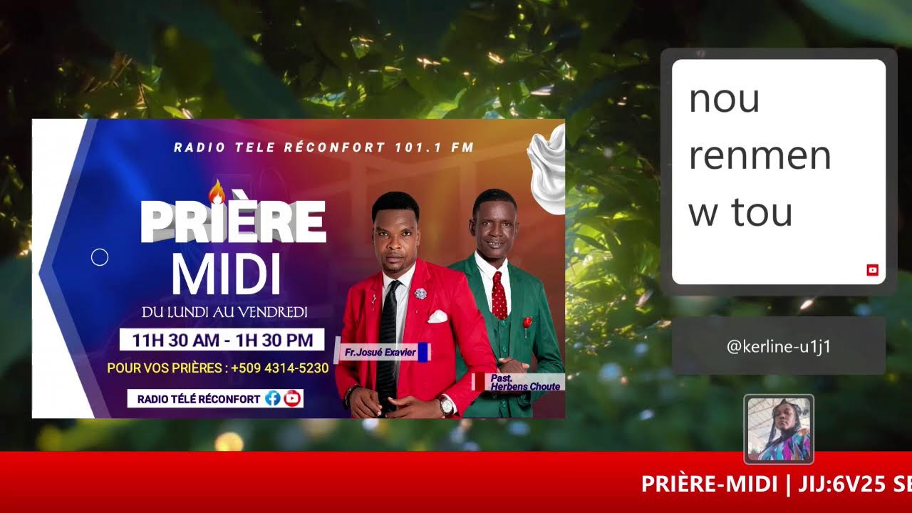 PRIÈRE-MIDI | JIJ:6V25 SENYÈ, RANVÈSE TOUT OTÈL KAP PALE KONT NOU, KAP PALE SOU LAVI NOU.