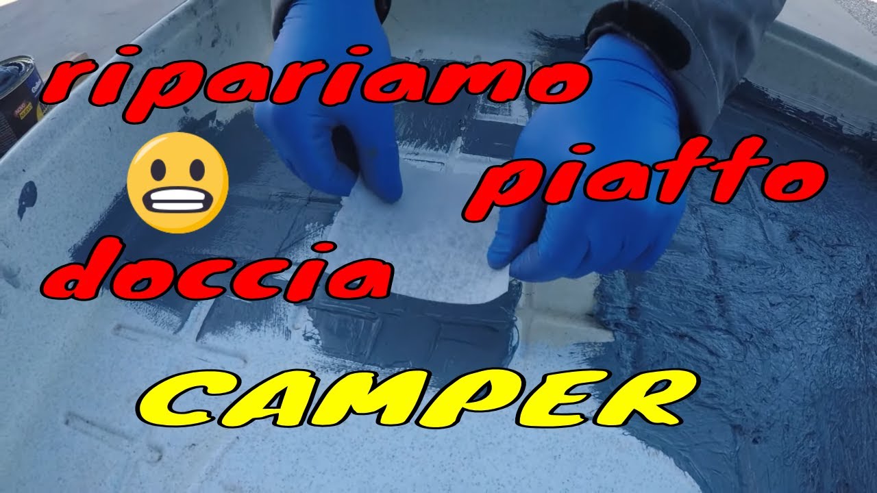 Riparare piatto doccia CAMPER