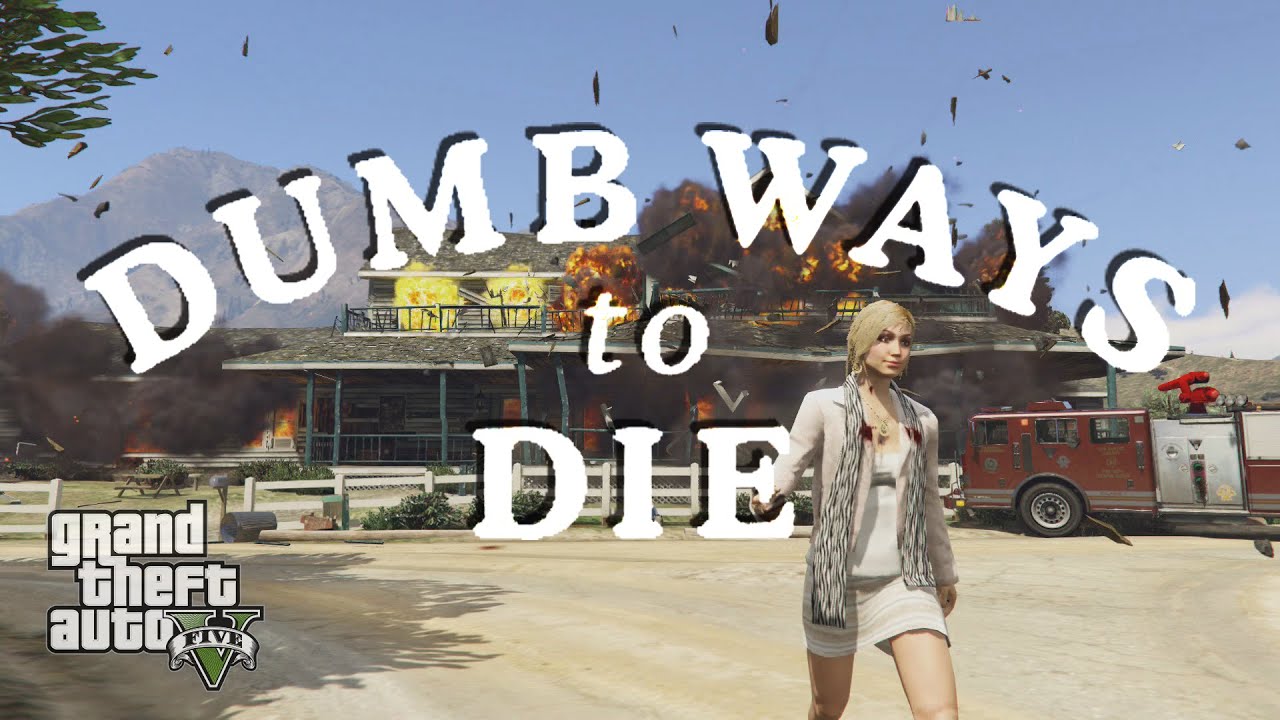 DUMB WAYS TO DIE in GTA 5 (song parody)