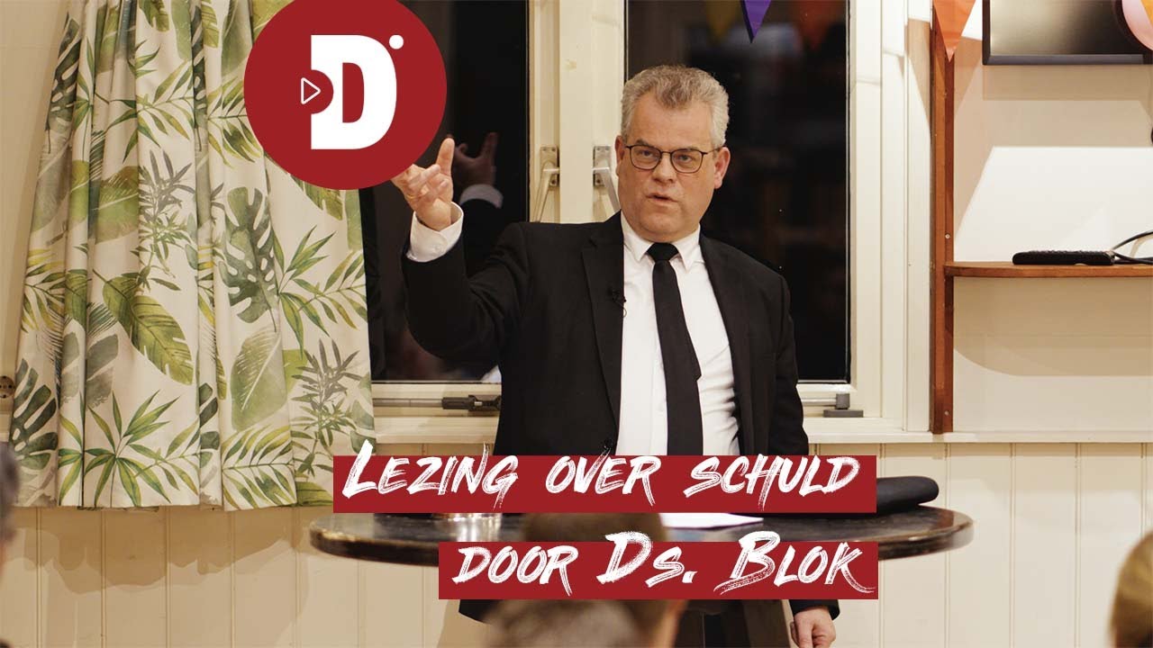 Lezing ds. M. Blok 'schuld' Daniël 16+ voorjaarsconferentie Burgh-Haamstede