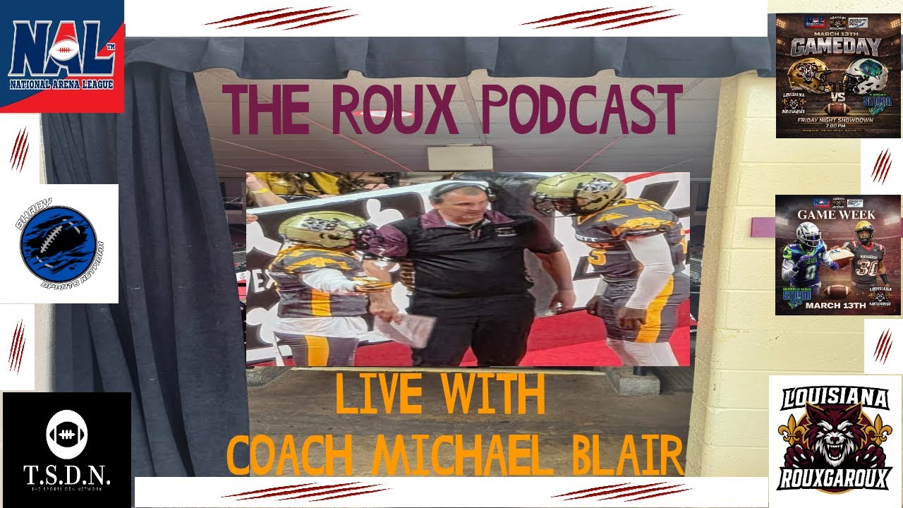 THE ROUX PODCAST, LIVE, W/ COACH MICHAEL BLAIR 📱