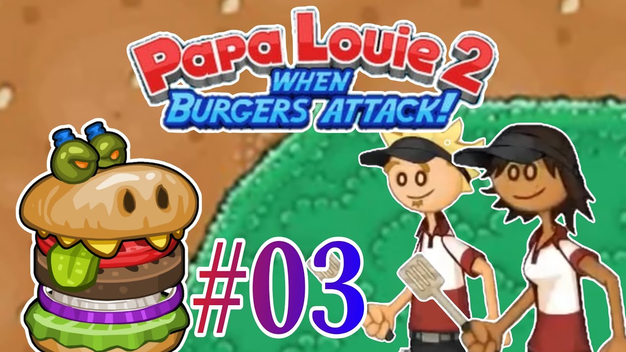 🥞Gry z Dzieciństwa: 🍔Papa Louie 2 - When Burgers Attack!🍔 - #03