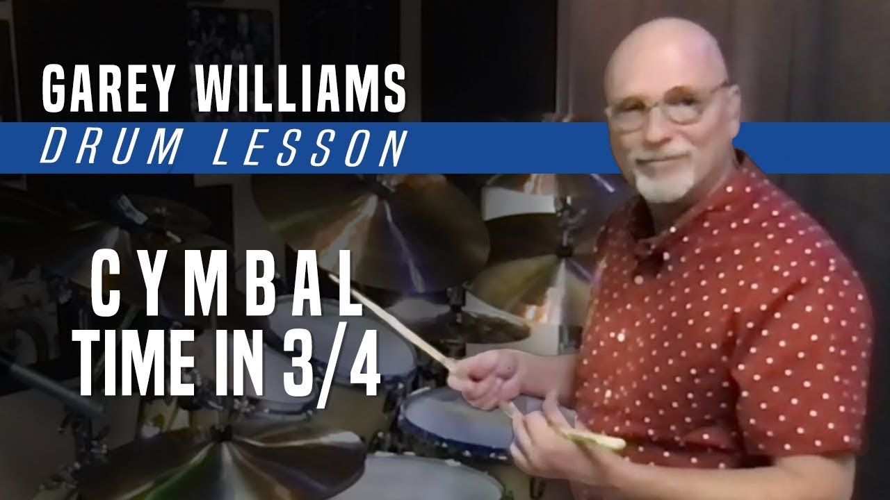 Cymbal Time in 3/4 - Garey Williams Drum Lesson