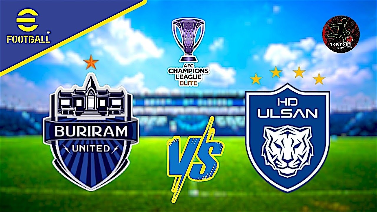 บุรีรัมย์ ยูไนเต็ด VS อุลซันฮุนได :จำลองการแข่งขันฟุตบอลAFC CHAMPIONS LEAGUE ELITE 2024/25