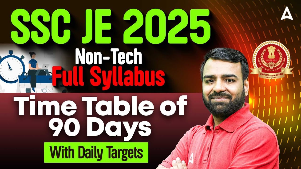SSC JE 2025 Non-Tech Full Syllabus 📚 90 Days Time Table with Daily Targets | By Deepmani Sir