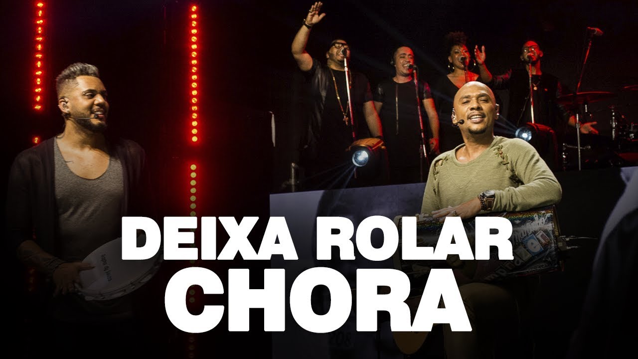 Samprazer - Deixar rolar/Chora (DVD Olha o Nosso Samba)