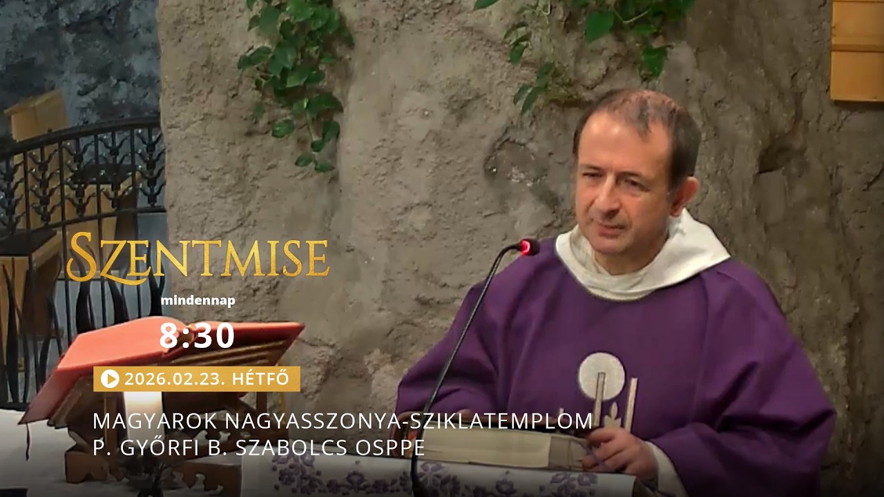 Szentmise a Sziklatemplomból – P. Györfi B. Szabolcs – 2026.02.23.
