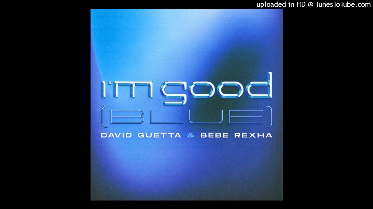 David Guetta & Bebe Rexha - I’m Good (Blue) (Pitched Clean)