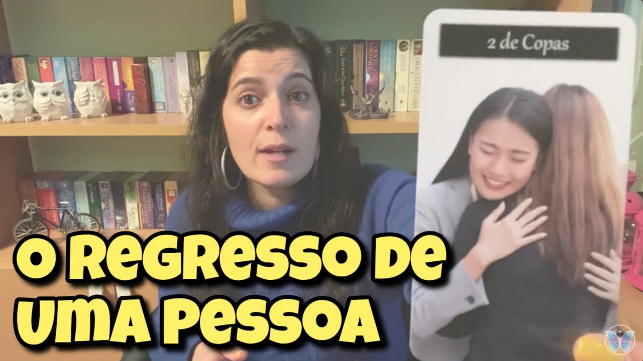 O Regresso de Uma Pessoa (Amor) 💗 Leitura Tarot Oráculos