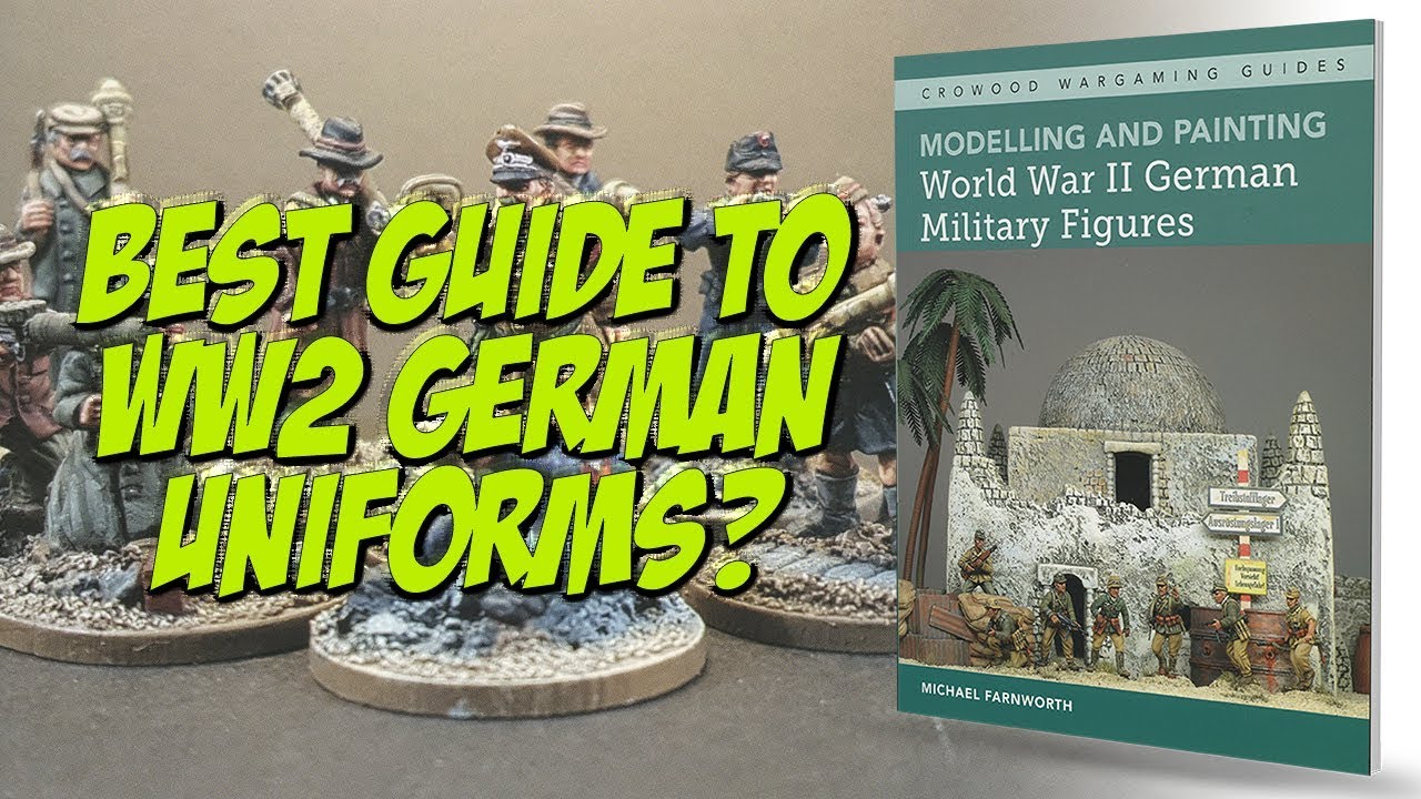 Modelling & Painting WWII German Military Figures |  Flipthrough