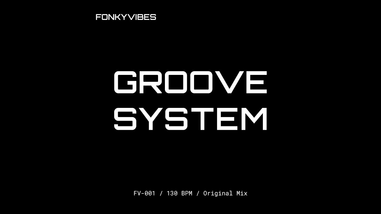 FonkyVibes &ndash; Groove System (Original Mix) [FV-001]