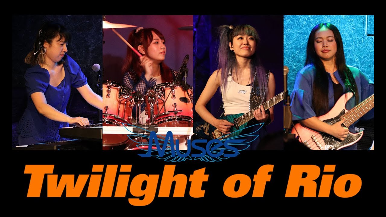 Muses：Twilight of Rio / Muses  Live Version