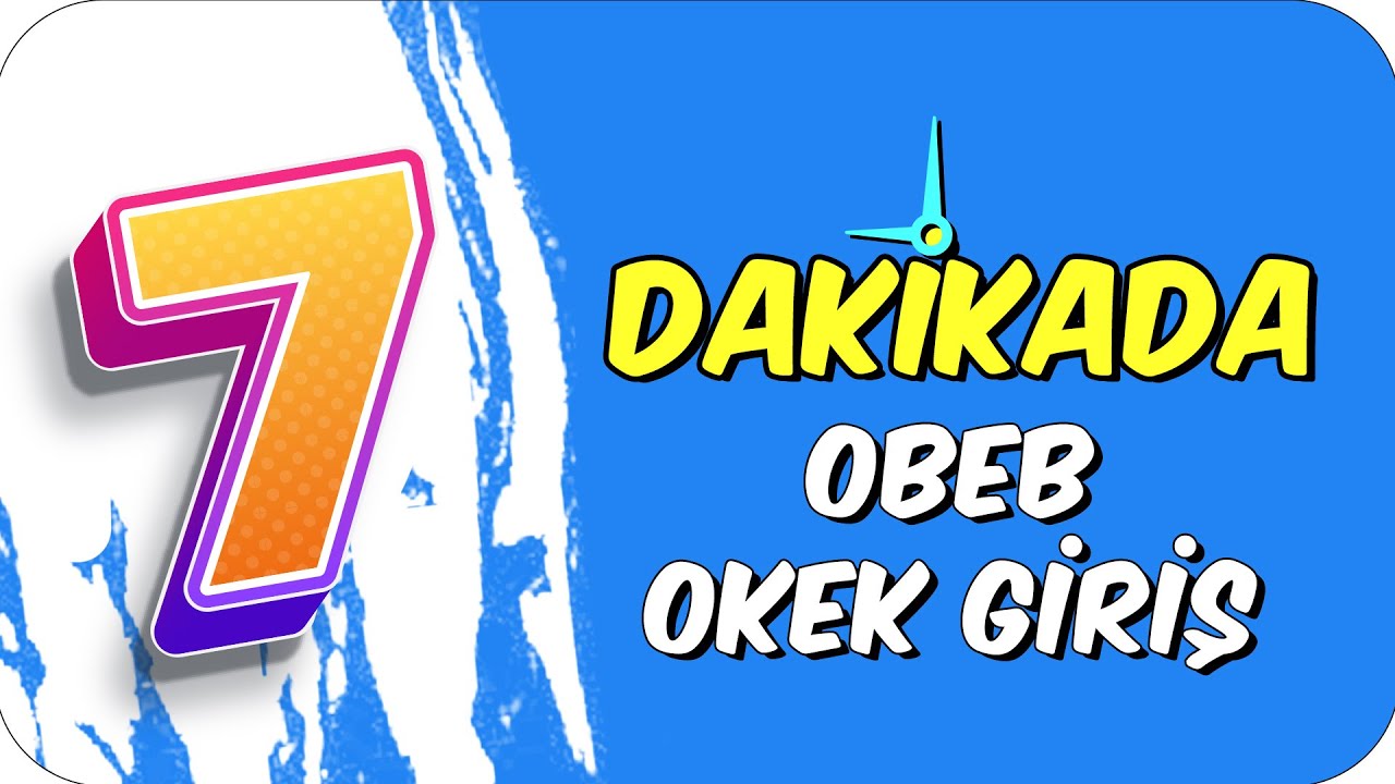 7dk'da OBEB OKEK GİRİŞ