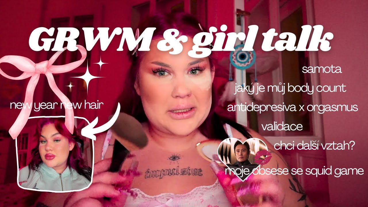 GRWM & GIRL TALK - dělám ze sebe baddie ale necítím se jako baddie | sugardenny