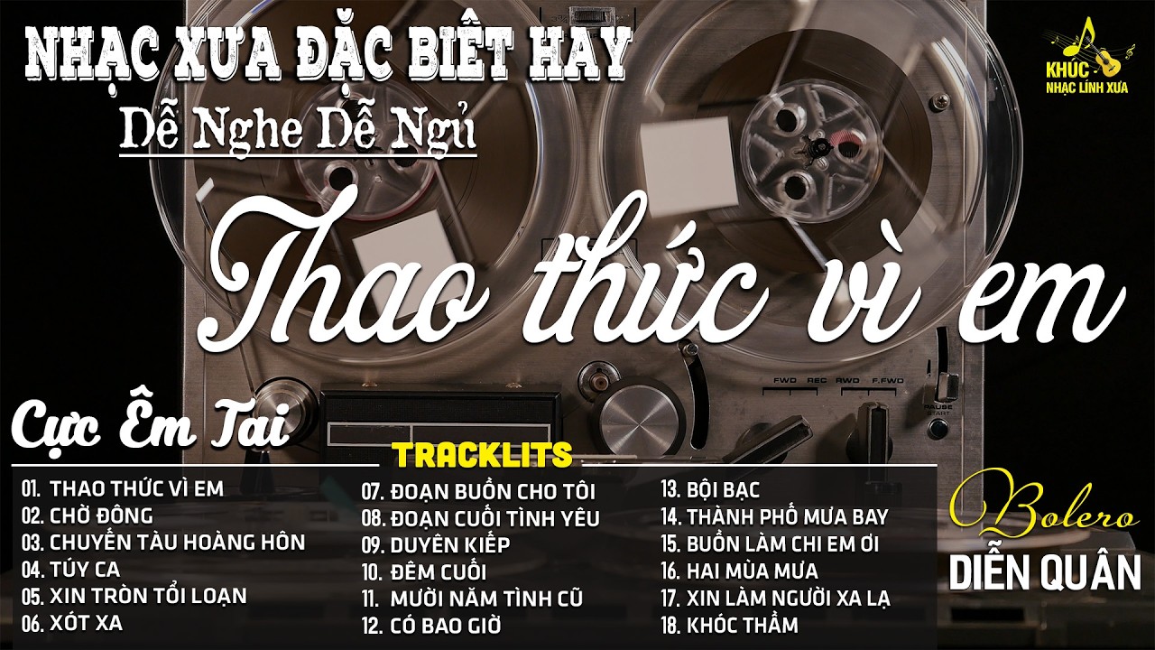 THAO THỨC VÌ EM | LK Nhạc Vàng Trữ Tình Chọn Lọc Nghe CỰC ÊM TAI ➤ BOLERO DIỄN QUÂN MỚI NHẤT 2026