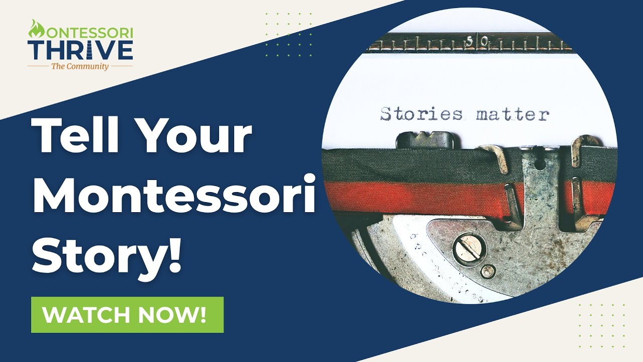 Montessori Town Hall - Telling Your Montessori Story!