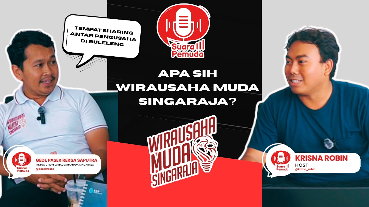 APA SIH WIRAUSAHAMUDA SINGARAJA? BENEFITNYA APA? || SUARA PEMUDA #01