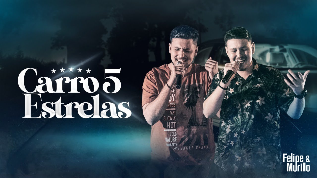 Felipe e Murillo - Carro Cinco Estrelas