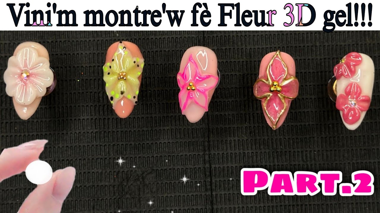 Vin aprann fe fleur 3D gel byen fasil / 3D FLOWERS GEL TUTORIAL