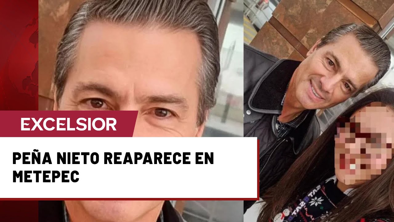 Pe&ntilde;a Nieto reaparece en Metepec tras a&ntilde;os fuera del pa&iacute;s y desata revuelo en redes