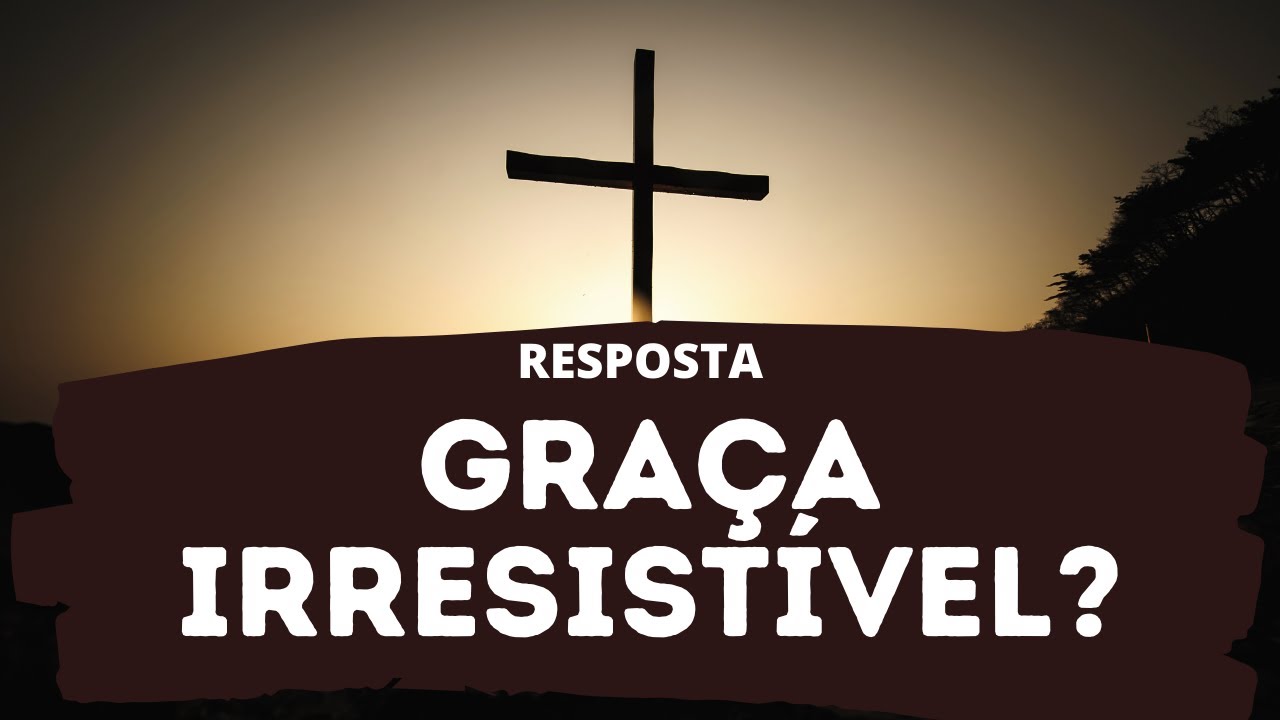 RESPOSTA: Dr. Augustus Nicodemus e a graça irresistível - Leandro Quadros