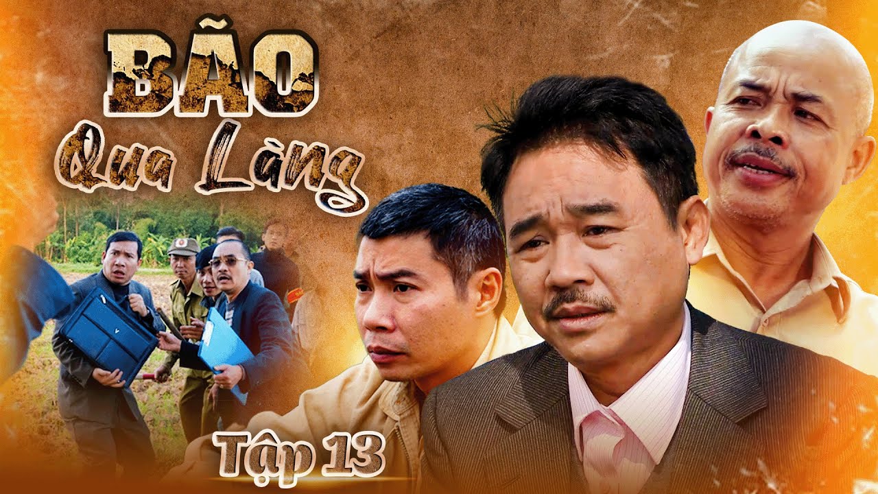 Bão qua làng - Tập 13 | Phim Việt Nam xưa hay nhất | Phim xưa VTV kinh điển | Phim VTV