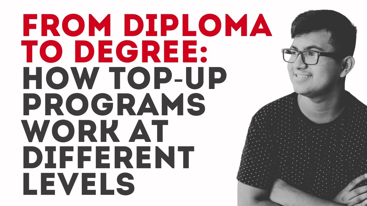 From Diploma to Degree: How Top-Up Programs Work at Different Levels
