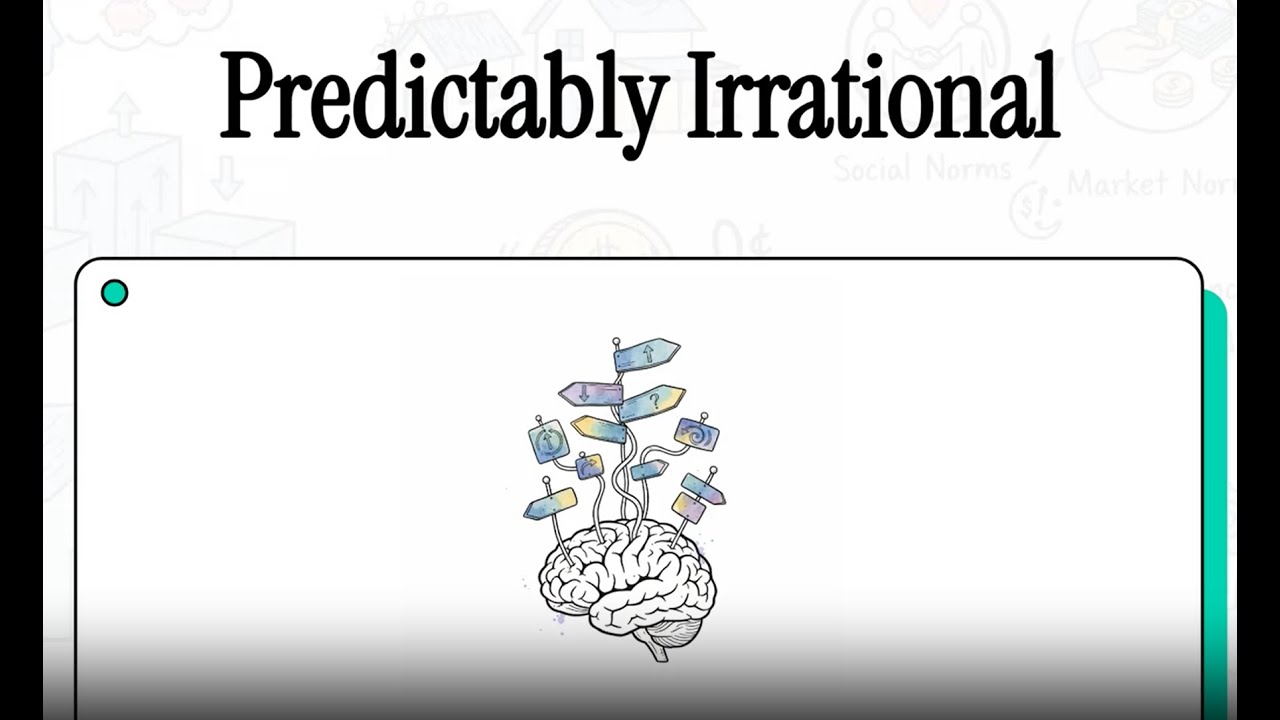 🧠 Predictably Irrational: The Hidden Forces Shaping Decisions