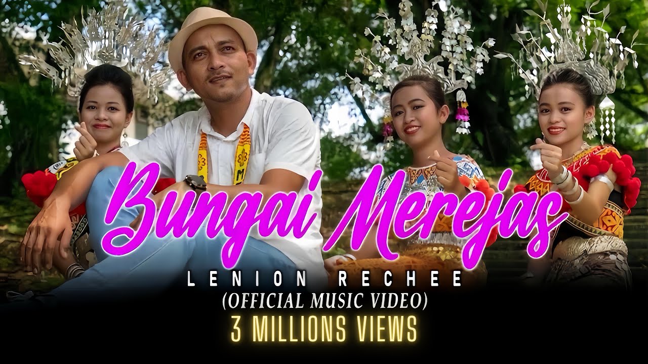 Bungai Merejas - Lenion Rechee (Official Music Video)