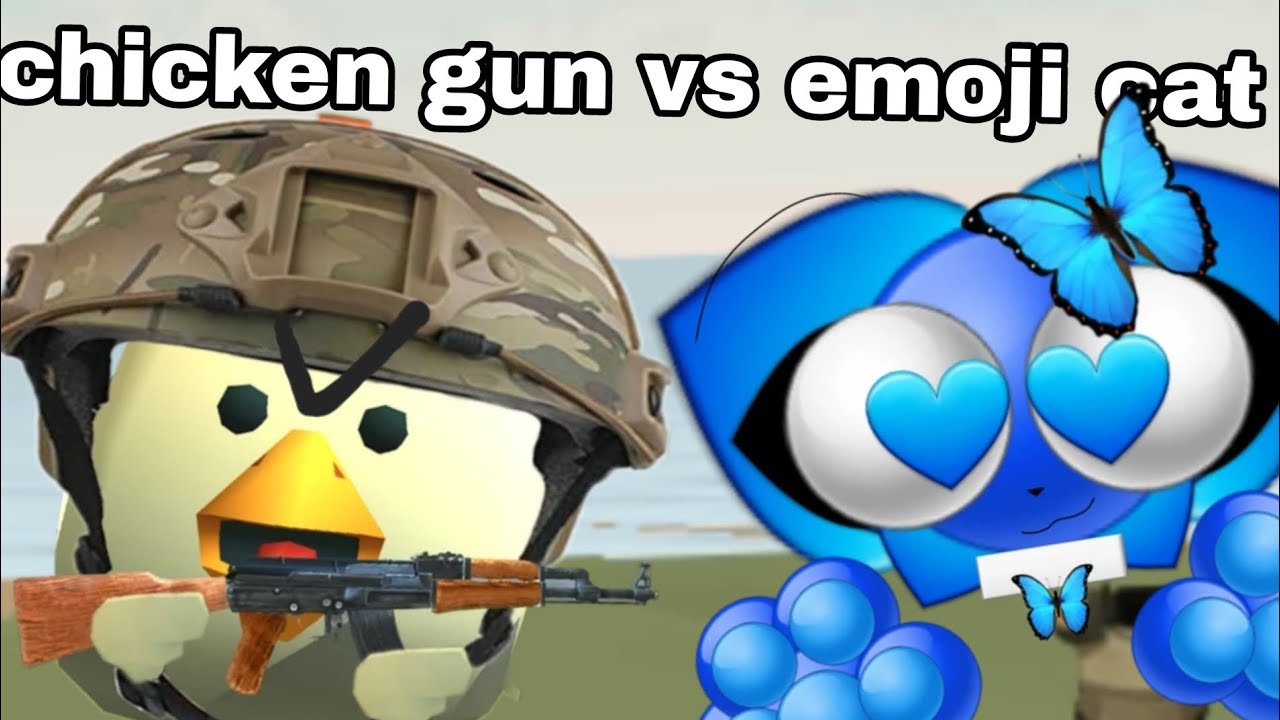 Chicken gun vs emoji cat