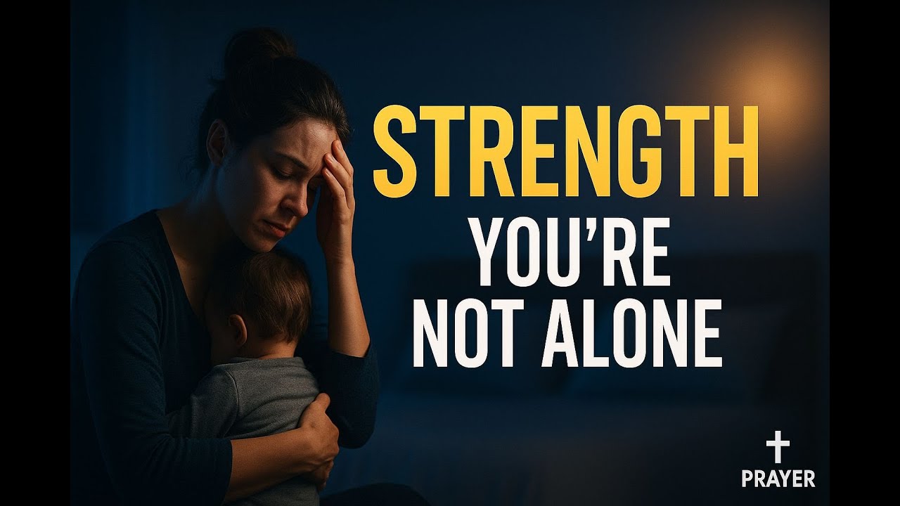 Powerful Prayer for Single Mothers Struggling Right Now