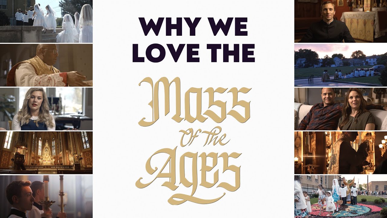 Dear Bishops: Why We Love The MASS OF THE AGES