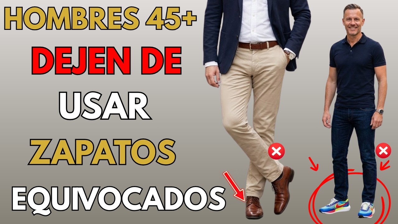 Los únicos 5 zapatos que todo hombre mayor de 45 años debería tener | Hombres 45+ Casual
