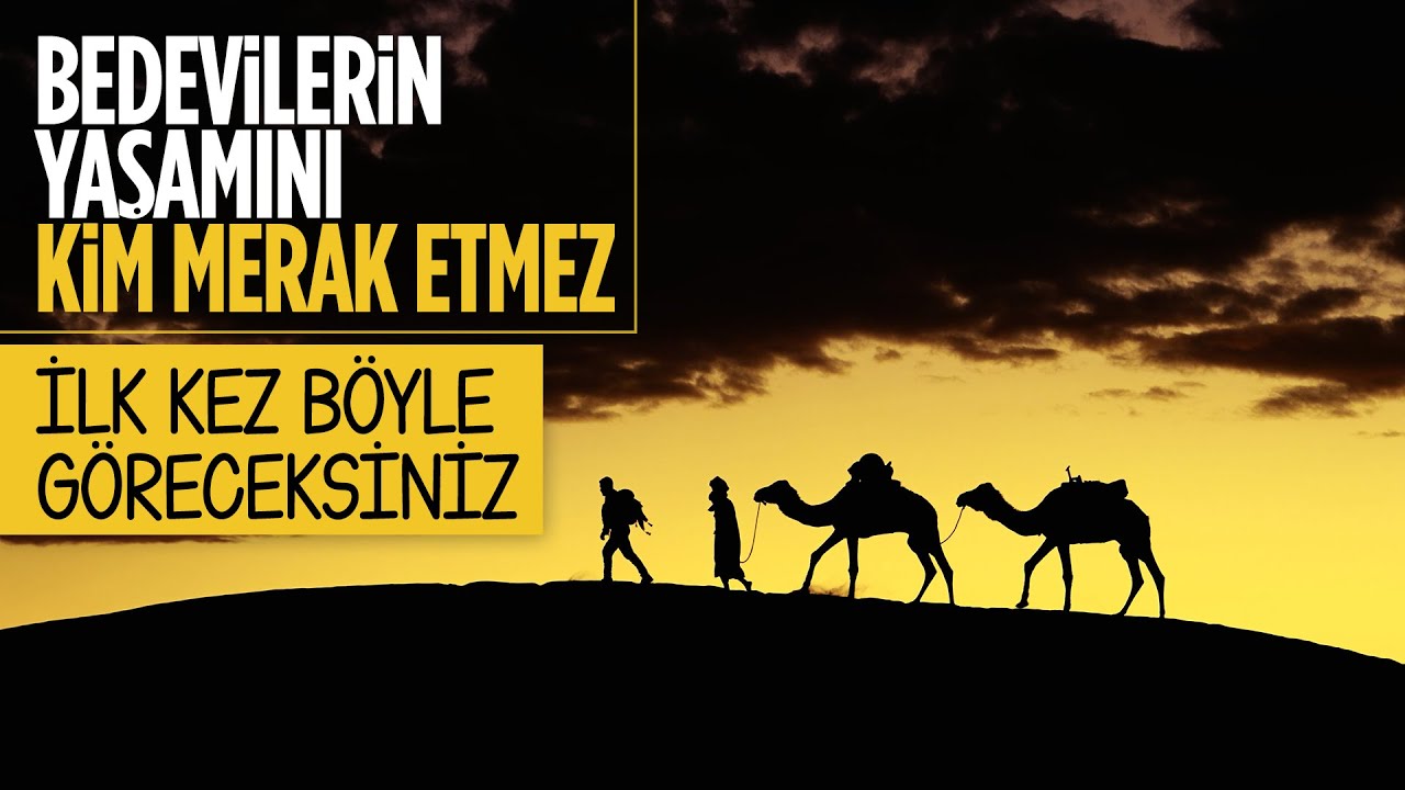 Sahra Çölü'nde göçebe yaşam: Bedeviler
