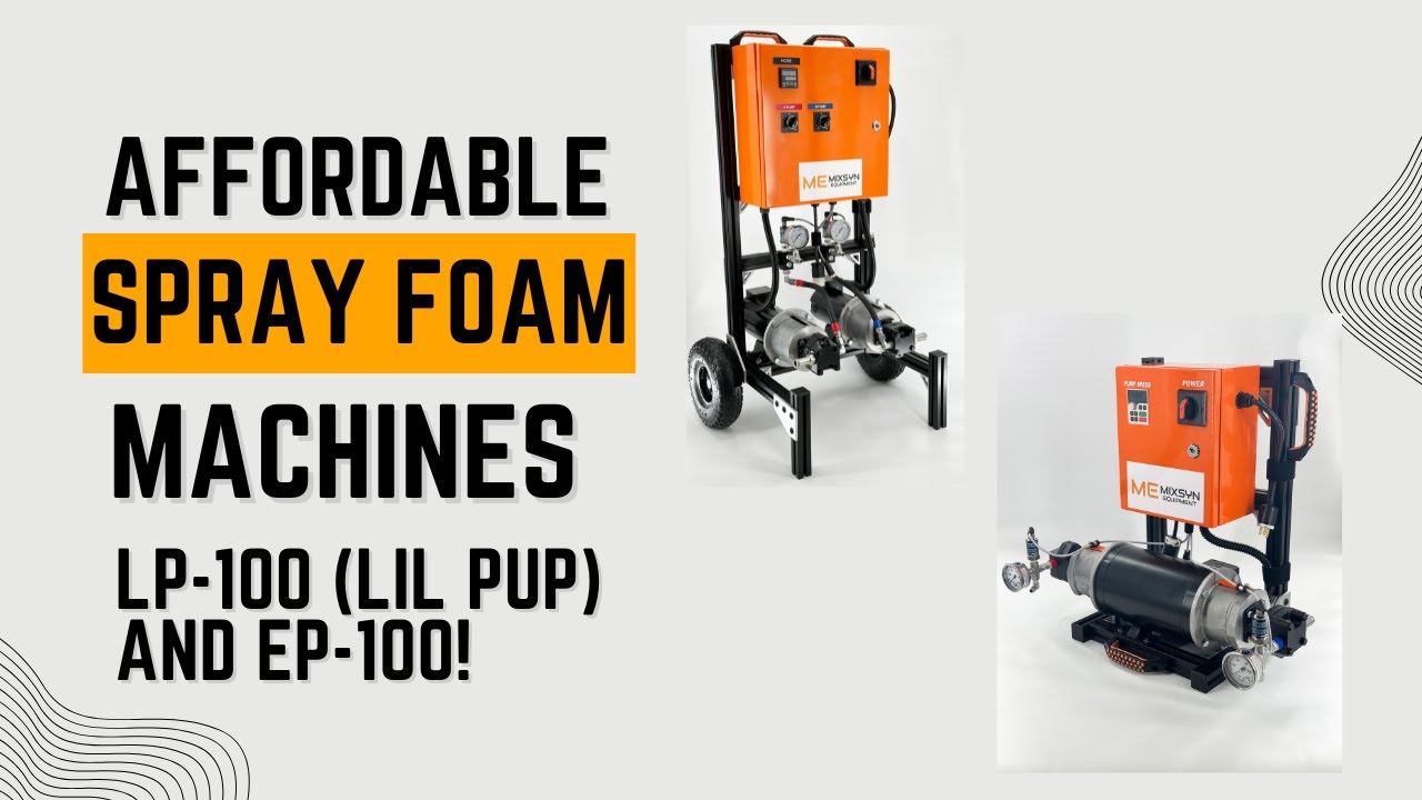 Mixsyn Equipment EP-100 and LP-100 (LIL PUP) Spray Foam Machines