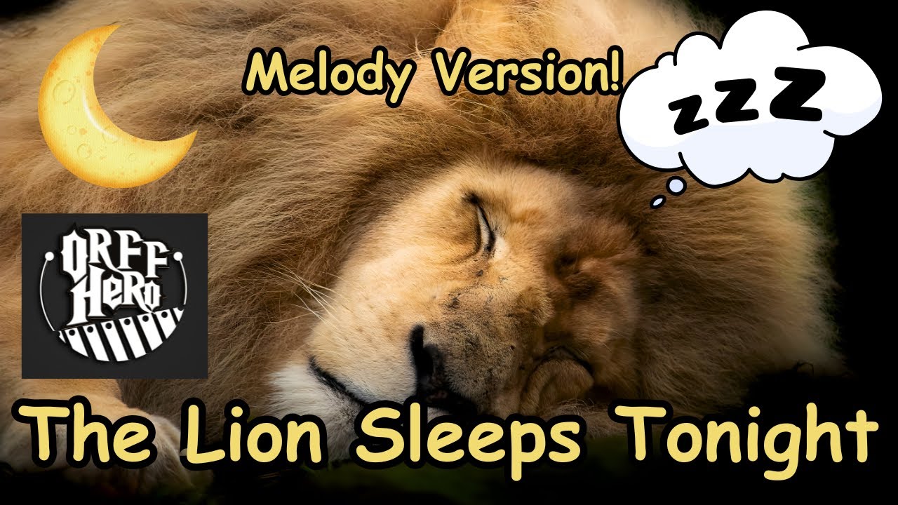 The Lion Sleeps Tonight! Orff Play-Along (Melody Version)