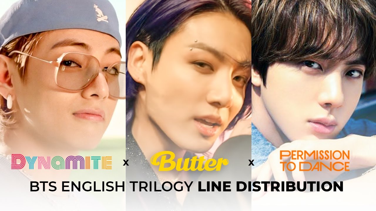 BTS English Trilogy (Dynamite x Butter x PTD) Line Distribution