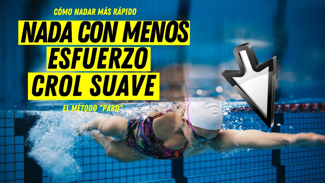 Nadar a Crol correctamente con menos esfuerzo Estilo libre suave natacion