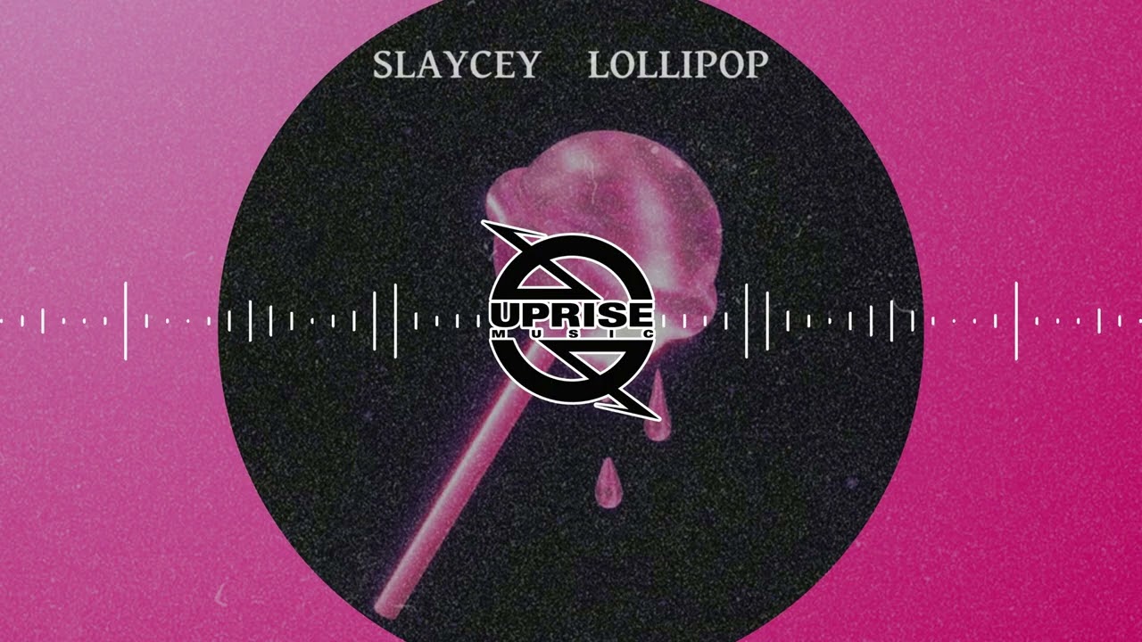 Slaycey - Lollipop